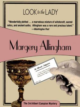 Читать Look to the Lady - Margery  Allingham