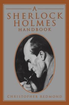 Читать A Sherlock Holmes Handbook - Christopher  Redmond