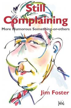 Читать Still Complaining - Jim Foster