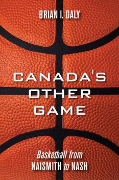 Читать Canada's Other Game - Brian I. Daly