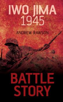 Читать Iwo Jima 1945 - Andrew Rawson