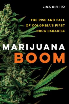 Читать Marijuana Boom - Lina Britto