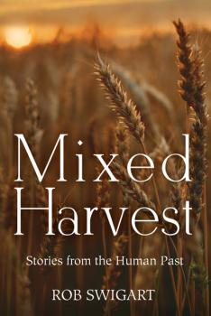 Читать Mixed Harvest - Rob Swigart