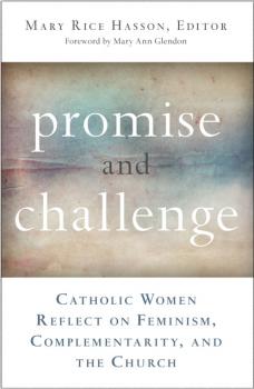 Читать Promise and Challenge - Mary Rice Hasson, Editor