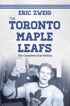 Читать The Toronto Maple Leafs - Eric Zweig