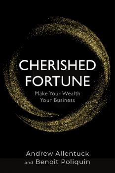 Читать Cherished Fortune - Andrew Allentuck