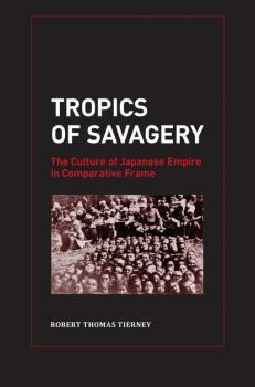 Читать Tropics of Savagery - Robert Thomas Tierney