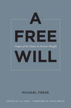 Читать A Free Will - Michael Frede