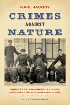 Читать Crimes against Nature - Karl Jacoby