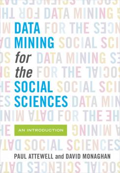 Читать Data Mining for the Social Sciences - Paul Attewell