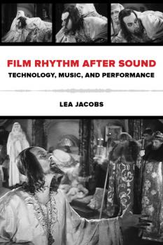 Читать Film Rhythm after Sound - Lea Jacobs
