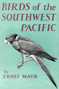 Читать Birds of Southwest Pacific - Ernst  Mayr
