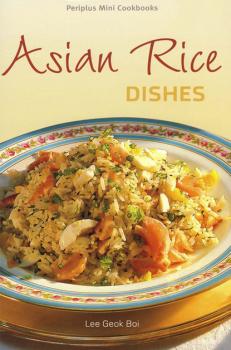 Читать Mini Asian Rice Dishes - Lee Giok Boi