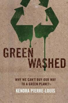 Читать Green Washed - Kendra  Pierre-Louis