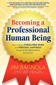 Читать Becoming a Professional Human Being - Jim Bagnola