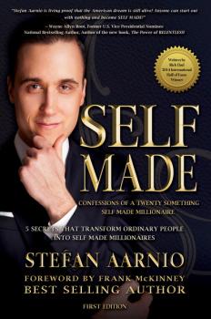Читать Self Made: Confessions Of A Twenty Something Self Made Millionaire - Stefan Aarnio