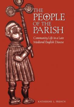 Читать The People of the Parish - Katherine L. French