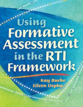 Читать Using Formative Assessment in the RTI Framework - Kay Burke