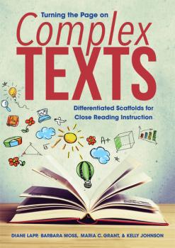 Читать Turning the Page on Complex Texts - Diane Lapp