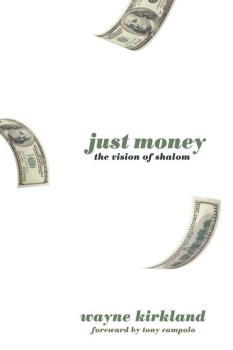Читать Just Money - Wayne Kirkland