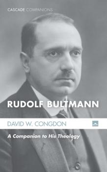 Читать Rudolf Bultmann - David W. Congdon