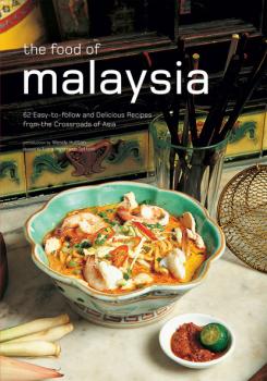 Читать The Food of Malaysia - Wendy Hutton