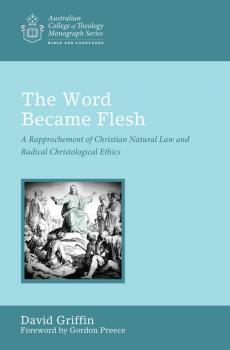 Читать The Word Became Flesh - David Graham Griffin