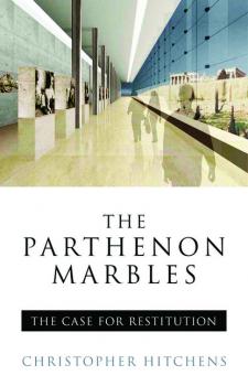 Читать The Parthenon Marbles - Christopher  Hitchens