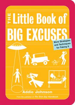 Читать The Little Book of Big Excuses - Addie Johnson