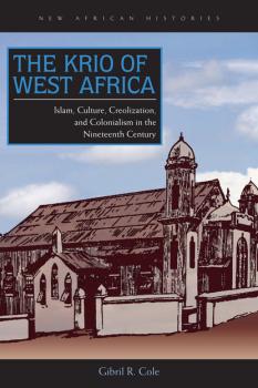Читать The Krio of West Africa - Gibril R. Cole
