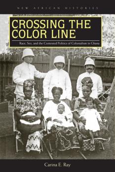 Читать Crossing the Color Line - Carina E. Ray