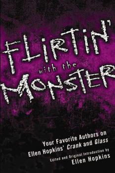 Читать Flirtin' With the Monster - Ellen Hopkins