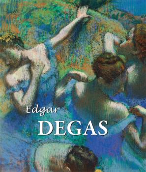 Читать Edgar Degas - Nathalia Brodskaya