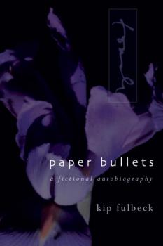 Читать Paper Bullets - Kip Fulbeck