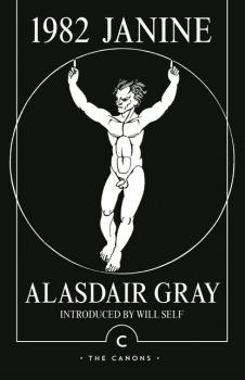 Читать 1982, Janine - Alasdair  Gray