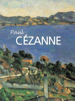 Читать Paul Cézanne - Nathalia Brodskaya
