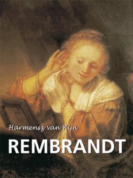 Читать Harmensz van Rijn Rembrandt - Emile  Michel