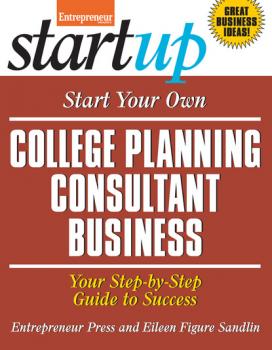 Читать Start Your Own College Planning Consultant Business - Eileen  Figure Sandlin