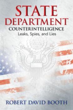 Читать State Department Counterintelligence - Robert D. Booth