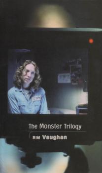 Читать The Monster Trilogy - RM Vaughan