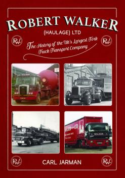 Читать Robert Walker Haulage Ltd: The History of the UK's Largest Fork Truck Transport Company - Carl Jarman