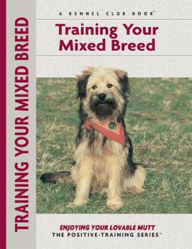 Читать Training Your Mixed Breed - Miriam Fields-Babineau