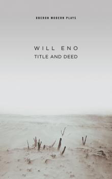Читать Title and Deed - Will Eno