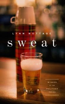 Читать Sweat (TCG Edition) - Lynn Nottage