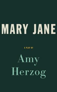 Читать Mary Jane (TCG Edition) - Amy  Herzog