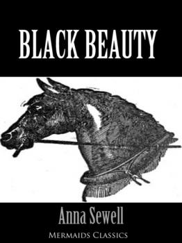 Читать Black Beauty - An Original Classic (Mermaids Classics) - Anna Sewell