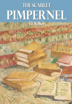 Читать The Scarlet Pimpernel Books - Baroness  Orczy