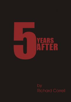 Читать 5 Years After - Richard Correll
