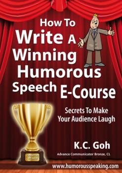 Читать How to Write a Winning Humorous Speech (Ecourse) - Goh Kheng Chuan