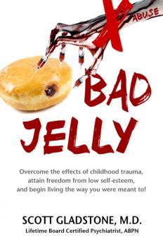 Читать Bad Jelly - Scott Gladstone M.D.